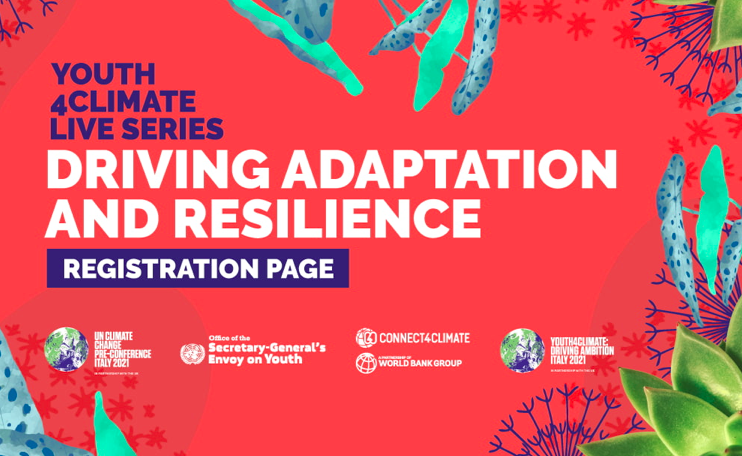  #Youth4ClimateLive Series - Driving Adaptation & Resilience